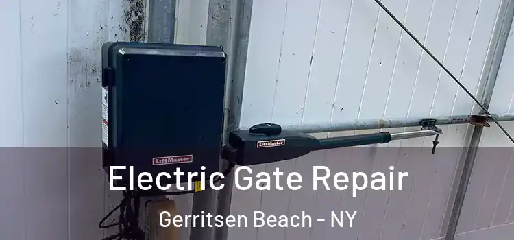 Electric Gate Repair Gerritsen Beach - NY