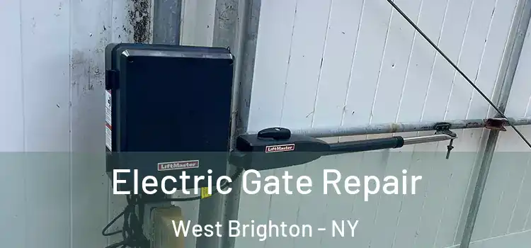 Electric Gate Repair West Brighton - NY