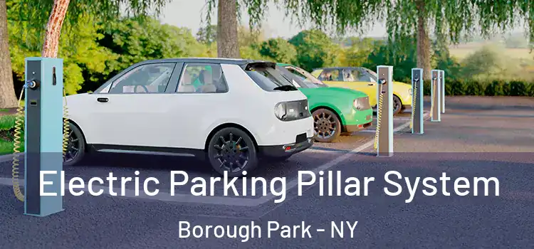 Electric Parking Pillar System Borough Park - NY