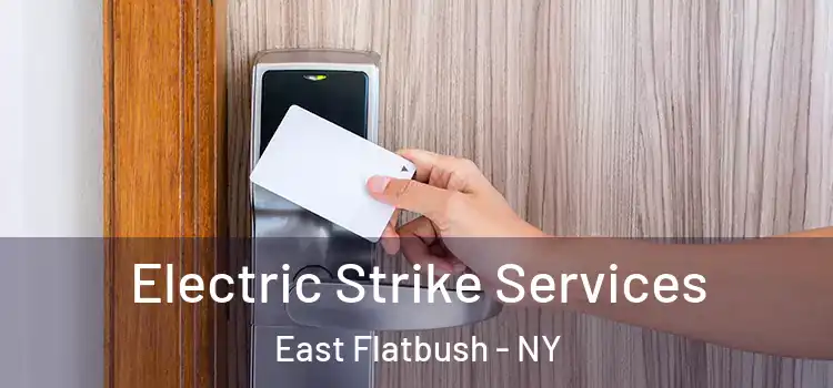 Electric Strike Services East Flatbush - NY