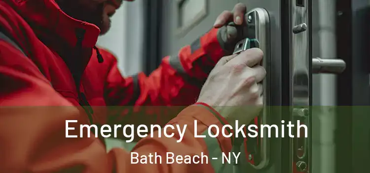  Emergency Locksmith Bath Beach - NY