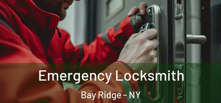 Emergency Locksmith Bay Ridge - NY