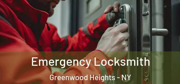  Emergency Locksmith Greenwood Heights - NY