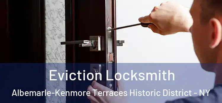 Eviction Locksmith Albemarle-Kenmore Terraces Historic District - NY