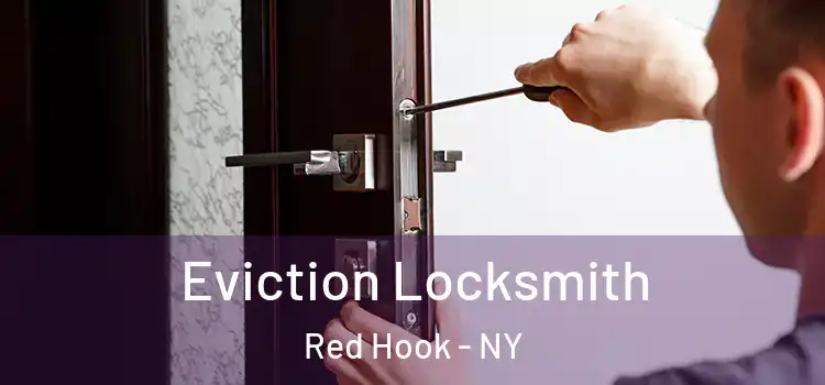 Eviction Locksmith Red Hook - NY