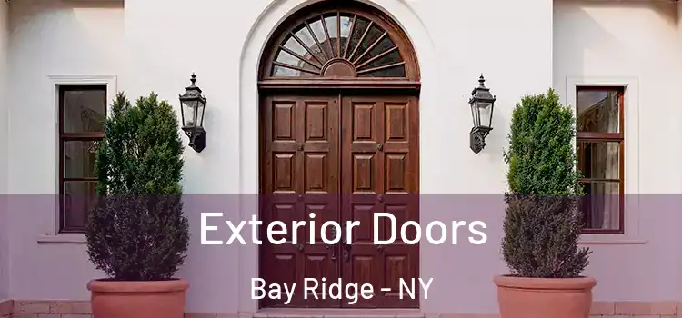 Exterior Doors Bay Ridge - NY