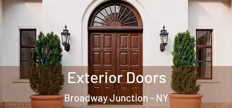 Exterior Doors Broadway Junction - NY