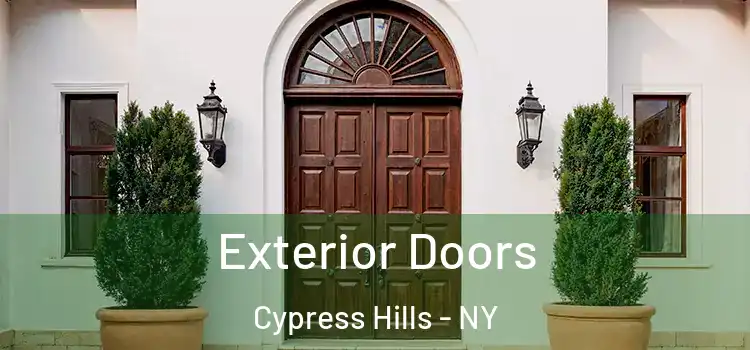 Exterior Doors Cypress Hills - NY