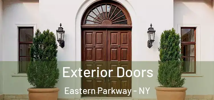 Exterior Doors Eastern Parkway - NY