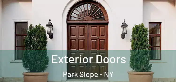 Exterior Doors Park Slope - NY