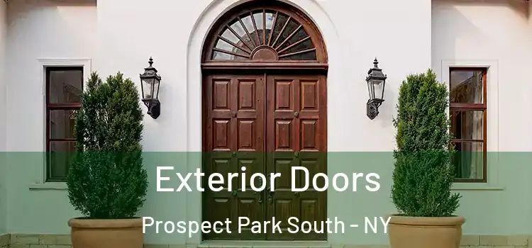 Exterior Doors Prospect Park South - NY