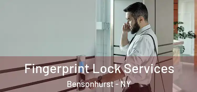  Fingerprint Lock Services Bensonhurst - NY