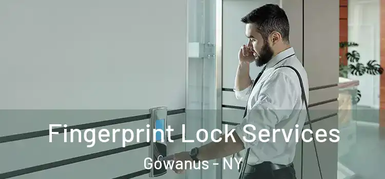 Fingerprint Lock Services Gowanus - NY