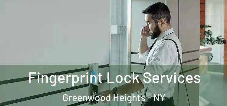 Fingerprint Lock Services Greenwood Heights - NY