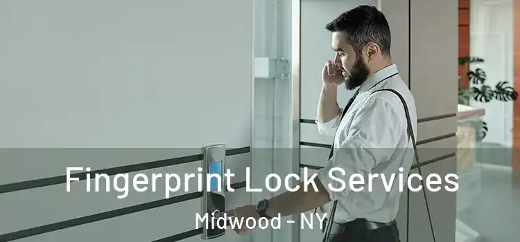  Fingerprint Lock Services Midwood - NY