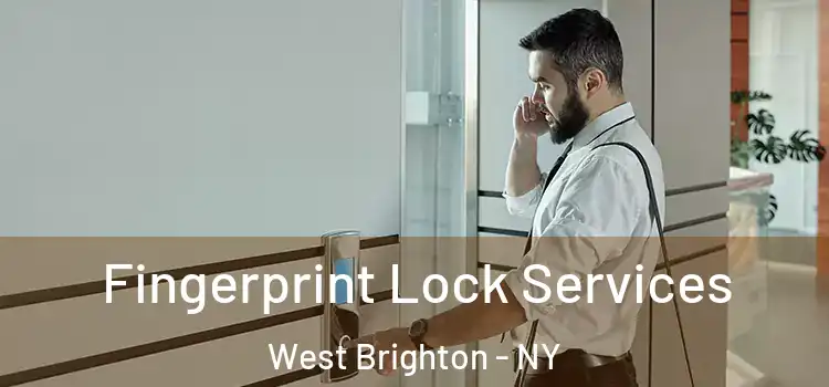 Fingerprint Lock Services West Brighton - NY