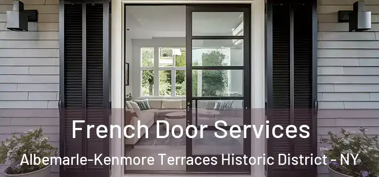  French Door Services Albemarle-Kenmore Terraces Historic District - NY
