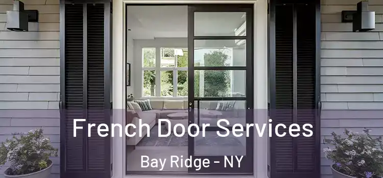 French Door Services Bay Ridge - NY