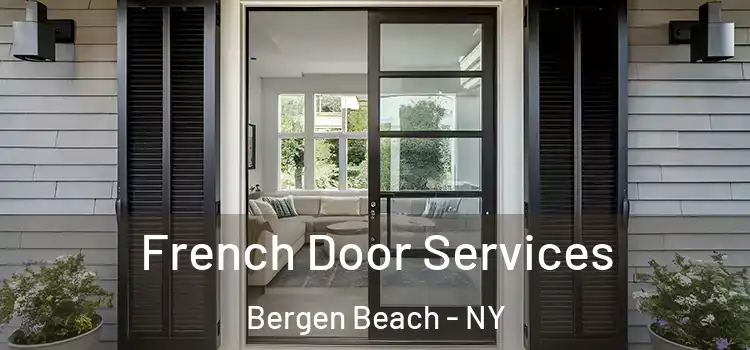  French Door Services Bergen Beach - NY
