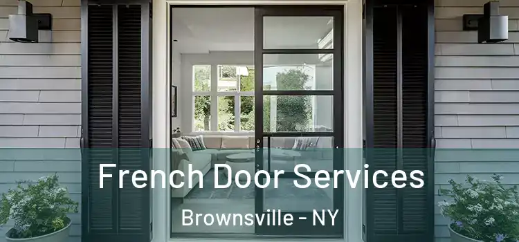 French Door Services Brownsville - NY