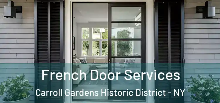 French Door Services Carroll Gardens Historic District - NY