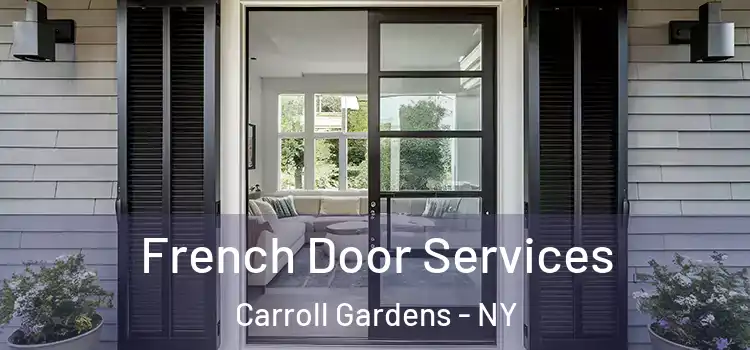 French Door Services Carroll Gardens - NY