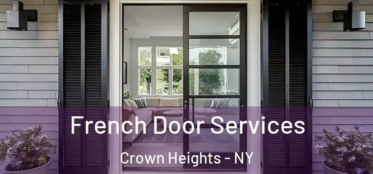  French Door Services Crown Heights - NY