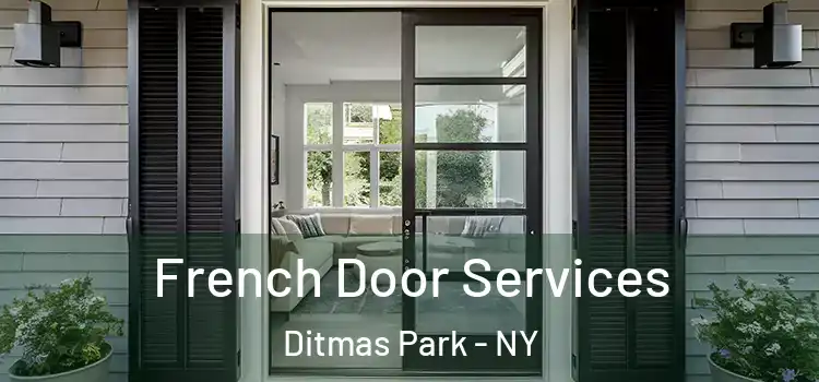 French Door Services Ditmas Park - NY