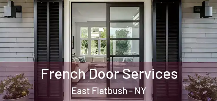 French Door Services East Flatbush - NY