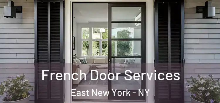 French Door Services East New York - NY