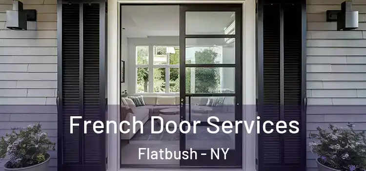 French Door Services Flatbush - NY