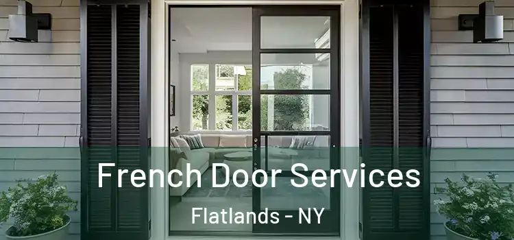  French Door Services Flatlands - NY
