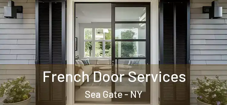 French Door Services Sea Gate - NY