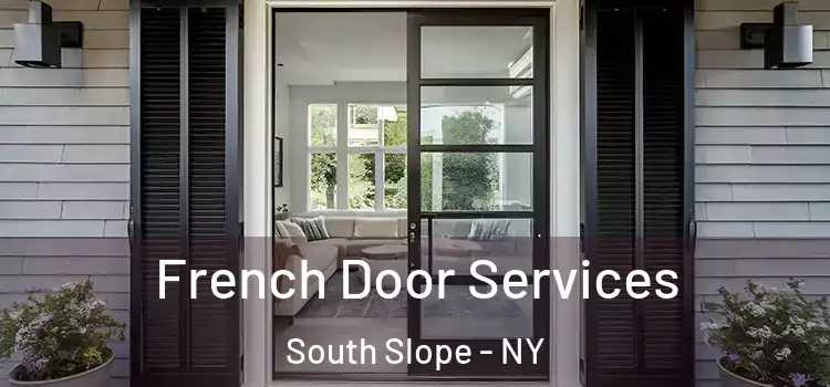 French Door Services South Slope - NY