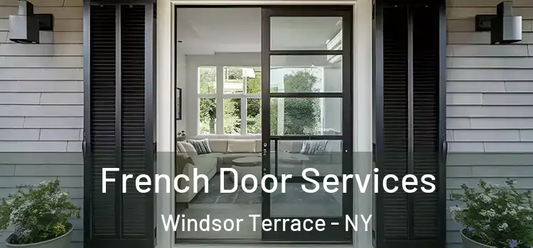 French Door Services Windsor Terrace - NY