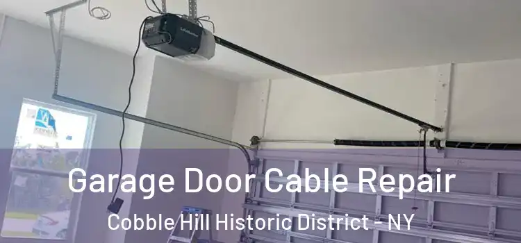  Garage Door Cable Repair Cobble Hill Historic District - NY