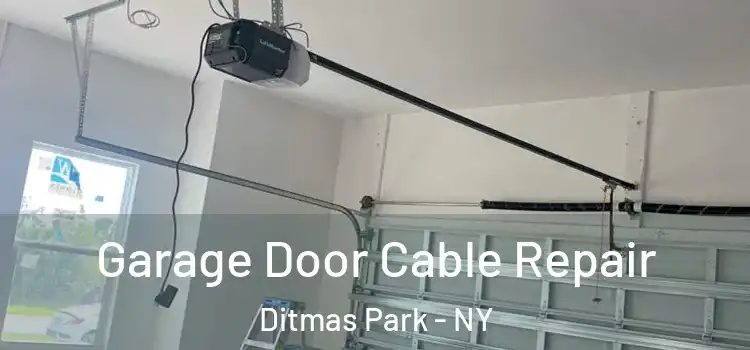  Garage Door Cable Repair Ditmas Park - NY