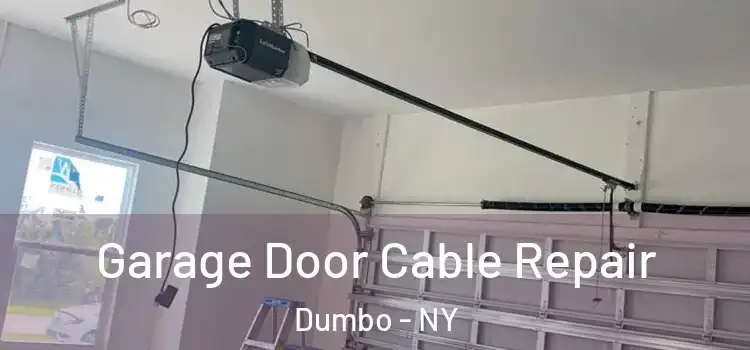  Garage Door Cable Repair Dumbo - NY