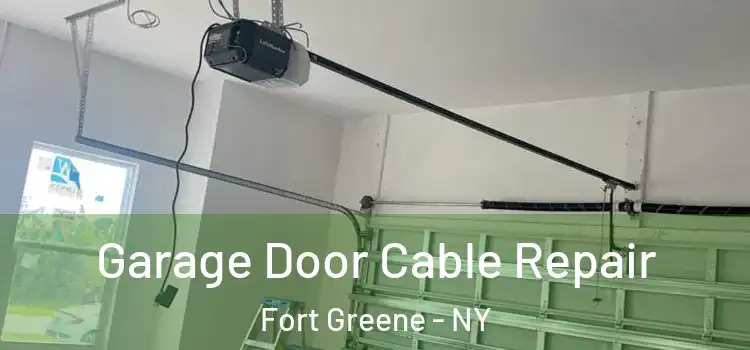  Garage Door Cable Repair Fort Greene - NY