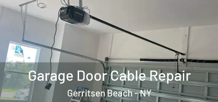  Garage Door Cable Repair Gerritsen Beach - NY