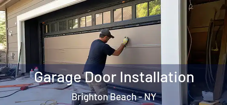  Garage Door Installation Brighton Beach - NY