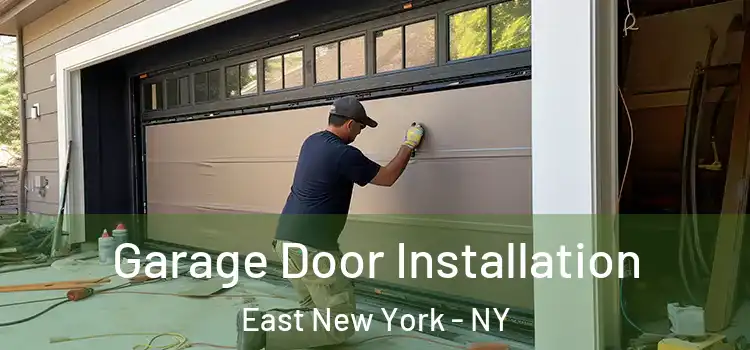  Garage Door Installation East New York - NY