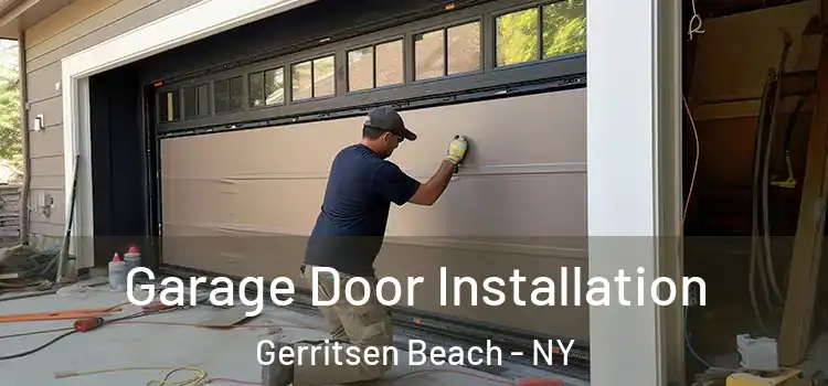  Garage Door Installation Gerritsen Beach - NY