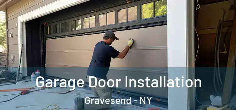  Garage Door Installation Gravesend - NY