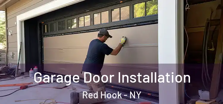  Garage Door Installation Red Hook - NY