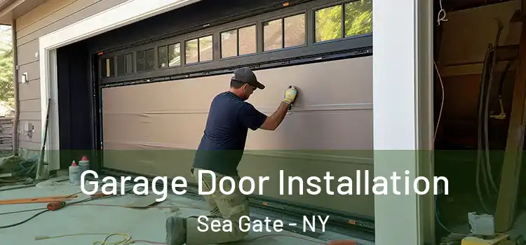  Garage Door Installation Sea Gate - NY