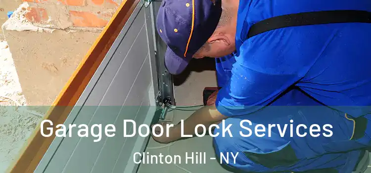  Garage Door Lock Services Clinton Hill - NY