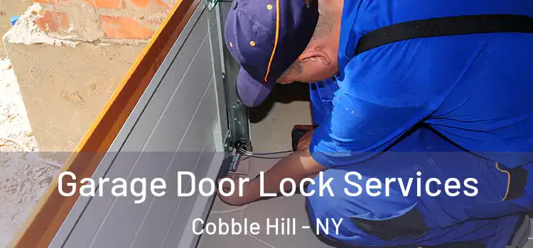 Garage Door Lock Services Cobble Hill - NY