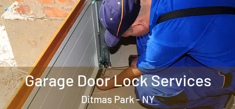 Garage Door Lock Services Ditmas Park - NY