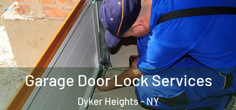  Garage Door Lock Services Dyker Heights - NY
